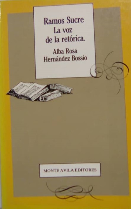 Ramos Sucre la voz retórica